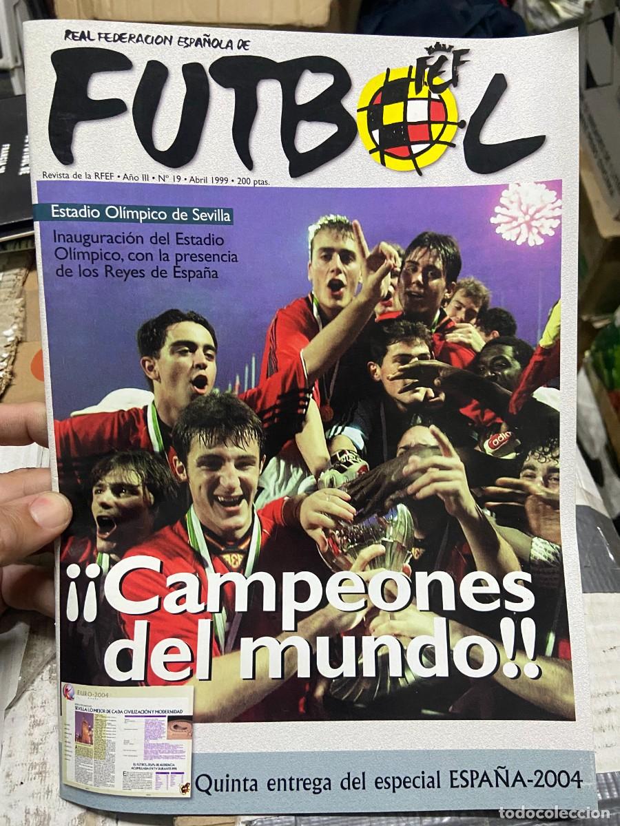 Sammelleidenschaft Sport: REVISTA OFICIAL REAL FEDERACION ESPA&Ntilde;OLA DE FUTBOL # 19 CAMPEON MUNDIAL SUB-20 ESPA&Ntilde;A CROACIA 1999