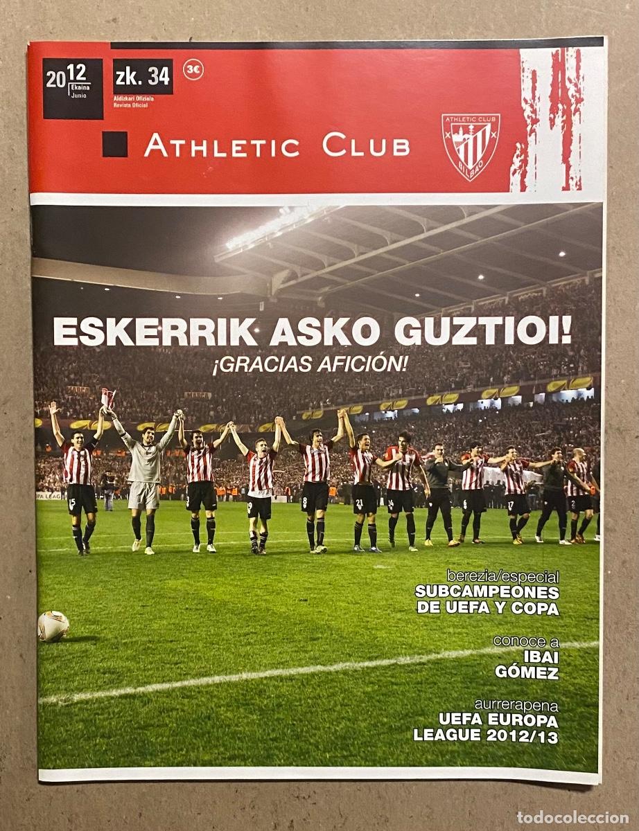 Coleccionismo deportivo: ATHLETIC CLUB DE BILBAO N&deg; 34 (2012).REVISTA OFICIAL. SUBCAMPEONES UEFA Y COPA, GRACIAS AFICI&Oacute;N!,&hellip;