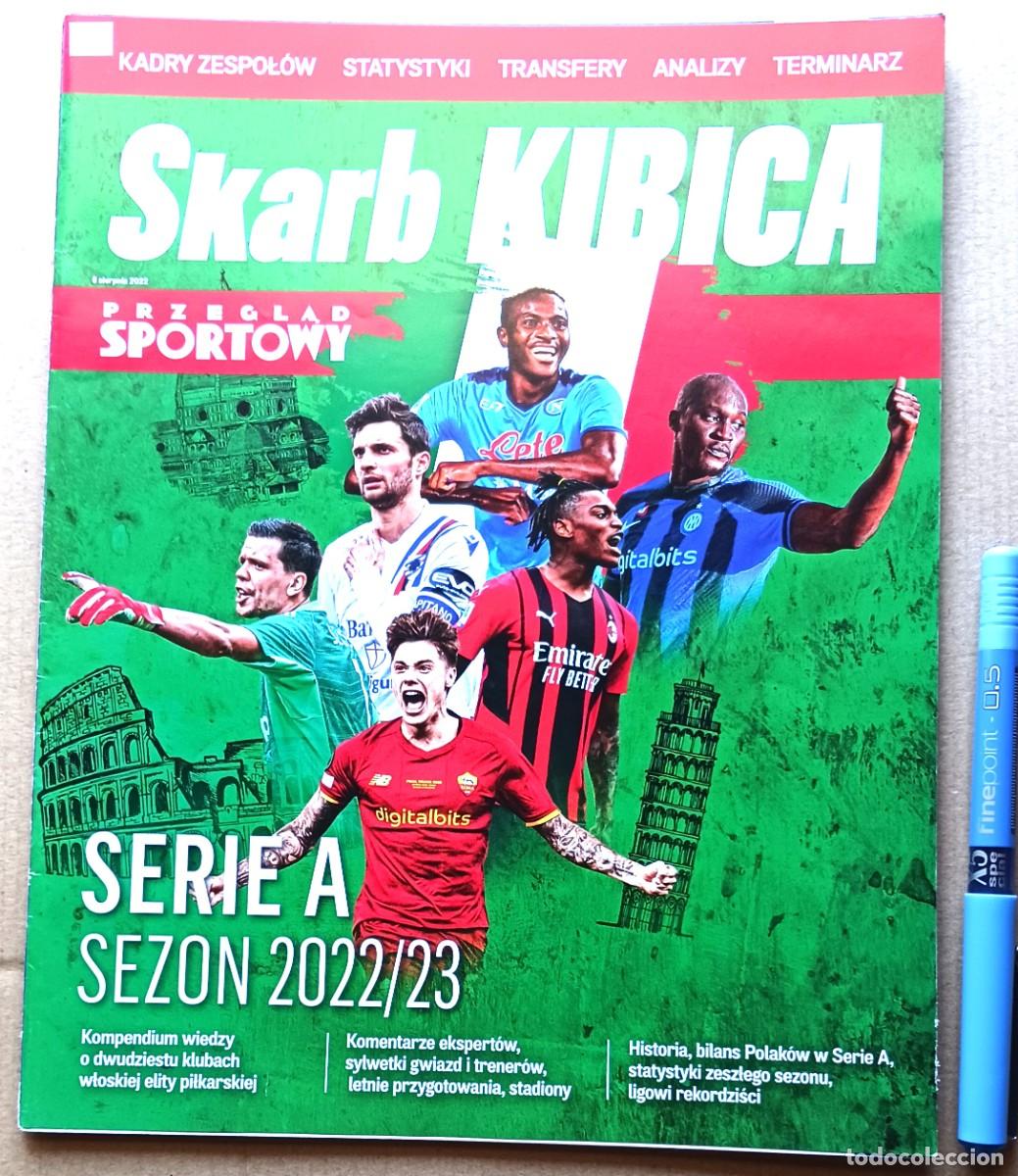 Sports collectibles: SKARB KIBICA SERIE A CALCIO ITALIA 2022-23 ITALY EDIT POLONIA ESTRA LIGA LOS EQUIPOS REVISTA MAGAZIN