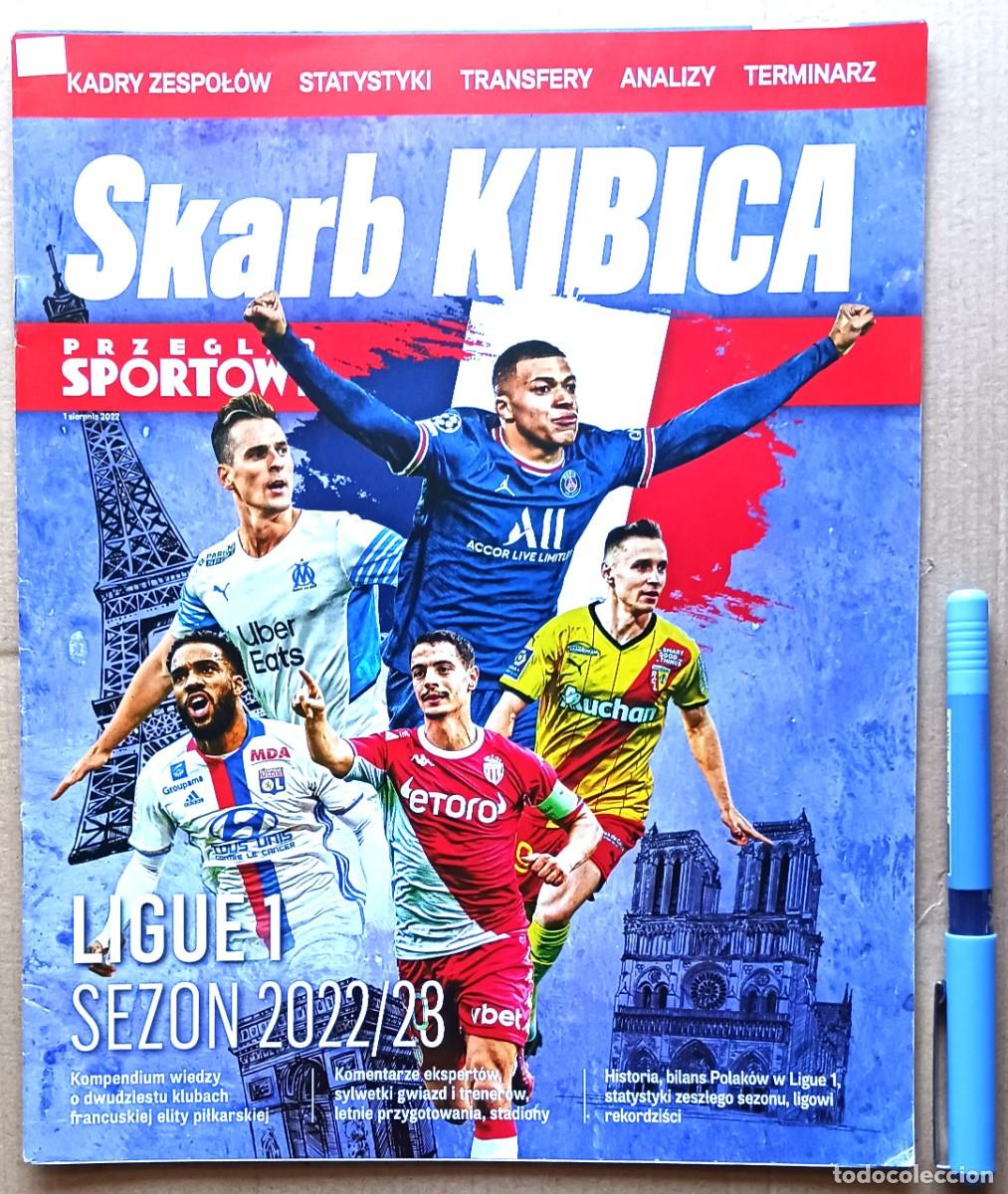 Sports collectibles: SKARB KIBICA LIGUE 1 FRANCIA FRANCE 2022-23 EDIT POLONIA ESTRA LIGA LOS EQUIPOS REVISTA MAGAZINE R65