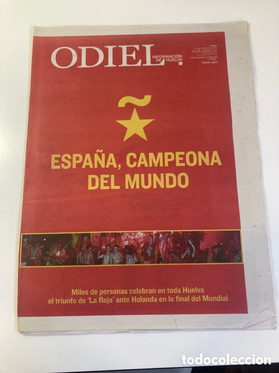 Sports collectibles: Peri&oacute;dico Odiel Informaci&oacute;n. Espa&ntilde;a campeona del Mundo.