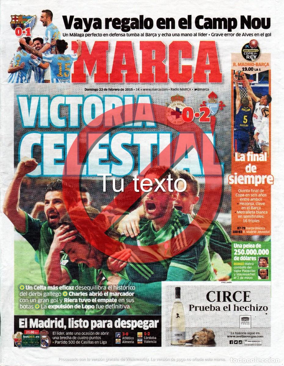 Coleccionismo deportivo: Reportaje Peri&oacute;dico 22-02-2015. Marca. Deportivo Coru&ntilde;a 0 - Celta Vigo 2