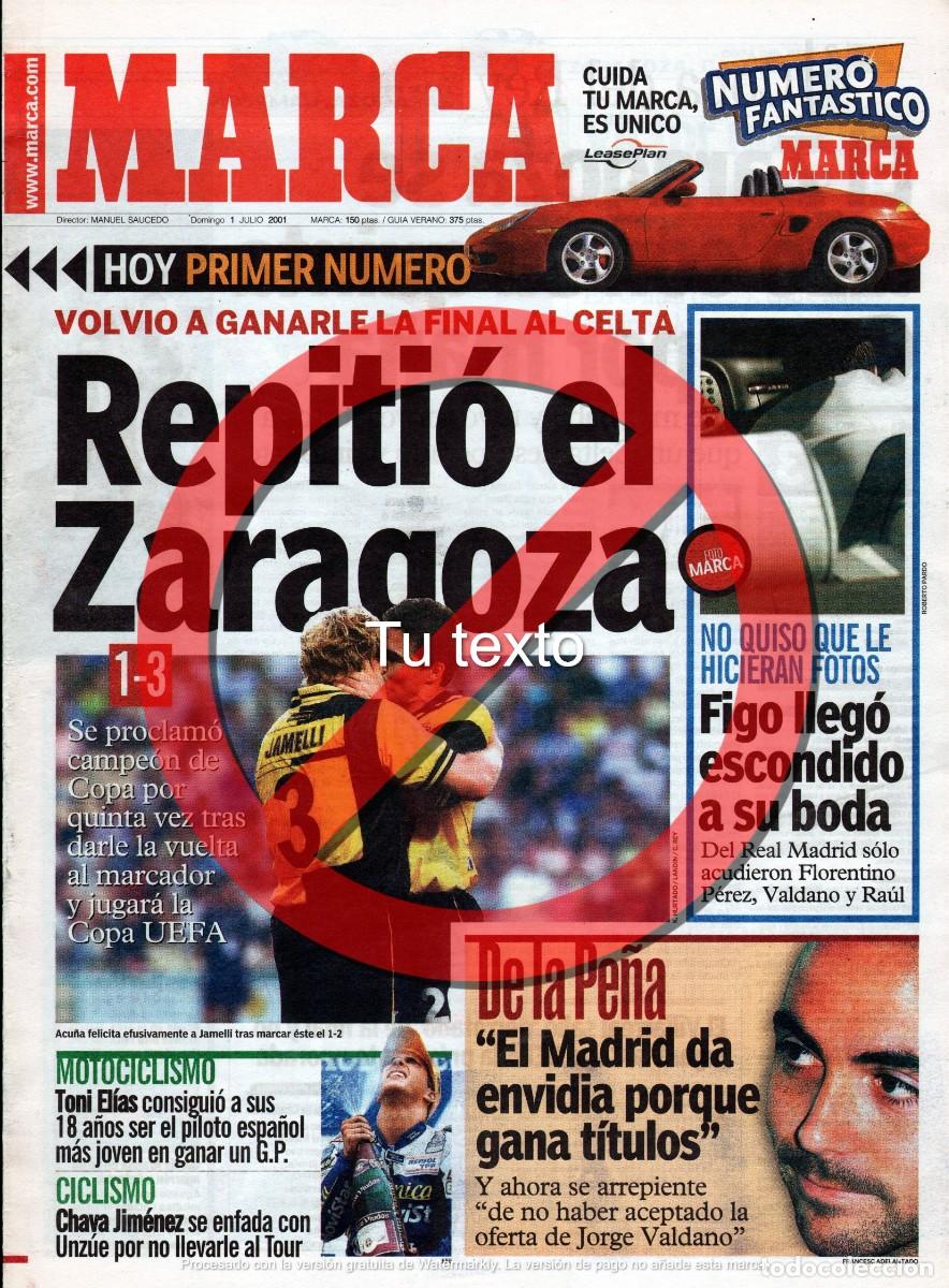 Coleccionismo deportivo: Reportaje Peri&oacute;dico 01-07-2001. Marca. Celta Vigo 1 - Zaragoza 3. Final de Copa