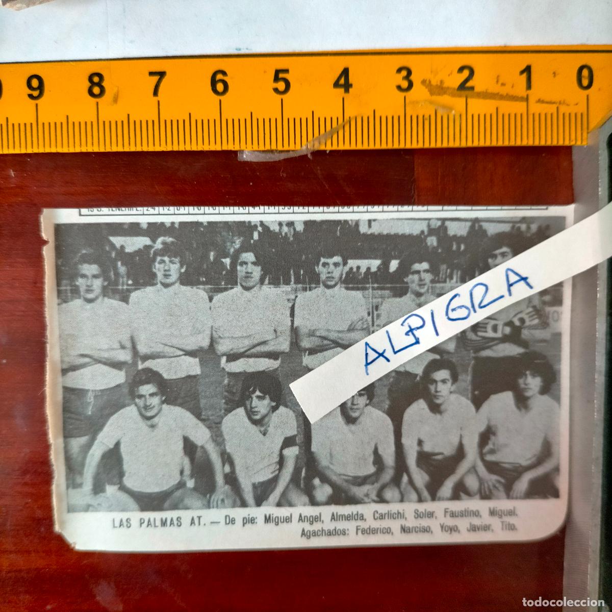 Sammelleidenschaft Sport: CLIPPING ANTIGUO RECORTE DE FUTBOL EQUIPO ALINEACION LIGA PLANTILLA - LAS PALMAS AT.