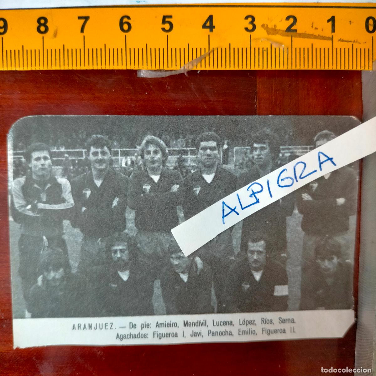 Sammelleidenschaft Sport: CLIPPING ANTIGUO RECORTE DE FUTBOL EQUIPO ALINEACION LIGA PLANTILLA - ARANJUEZ