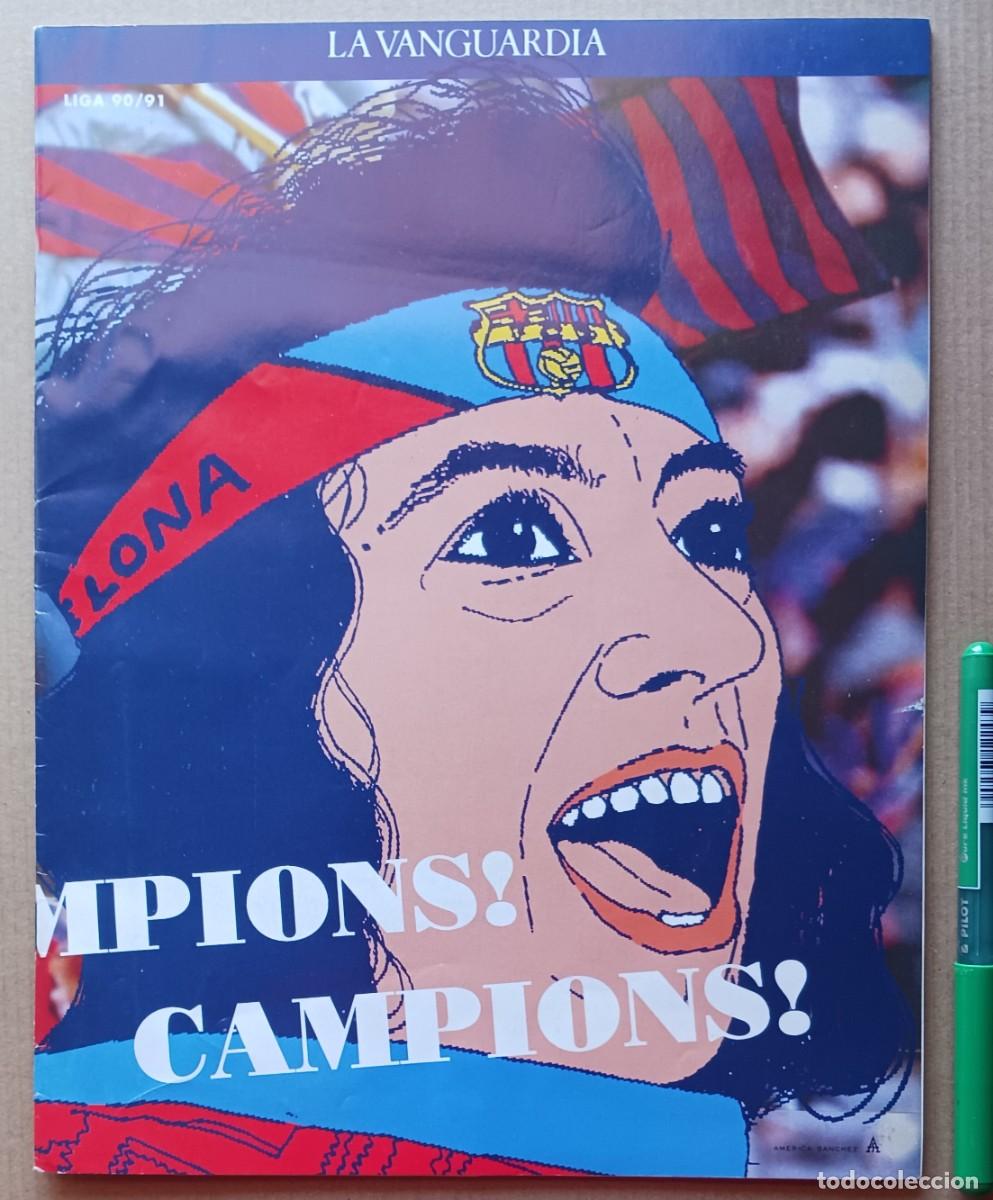 Colecionismo desportivo: FC BARCELONA LA VANGUARDIA CAMPIONS LLIGA 1990-91 REVISTA EXTRA PERIODICO DIARIO MAGAZINE R314