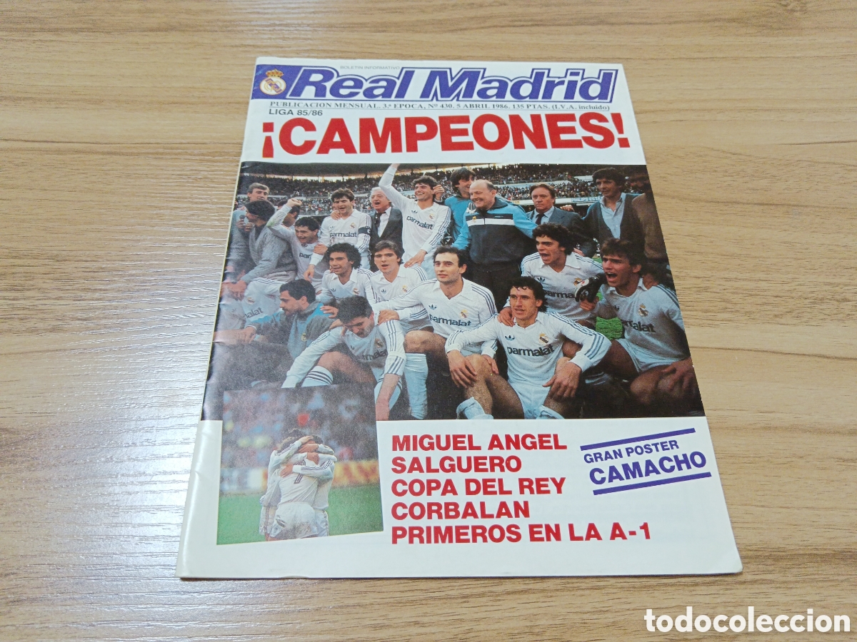 Sammelleidenschaft Sport: 1986 REVISTA REAL MADRID N&deg; 430 CAMPE&Oacute;N DE LIGA 85/86 UEFA INTER MIGUEL ANGEL CON P&Oacute;STER CAMACHO