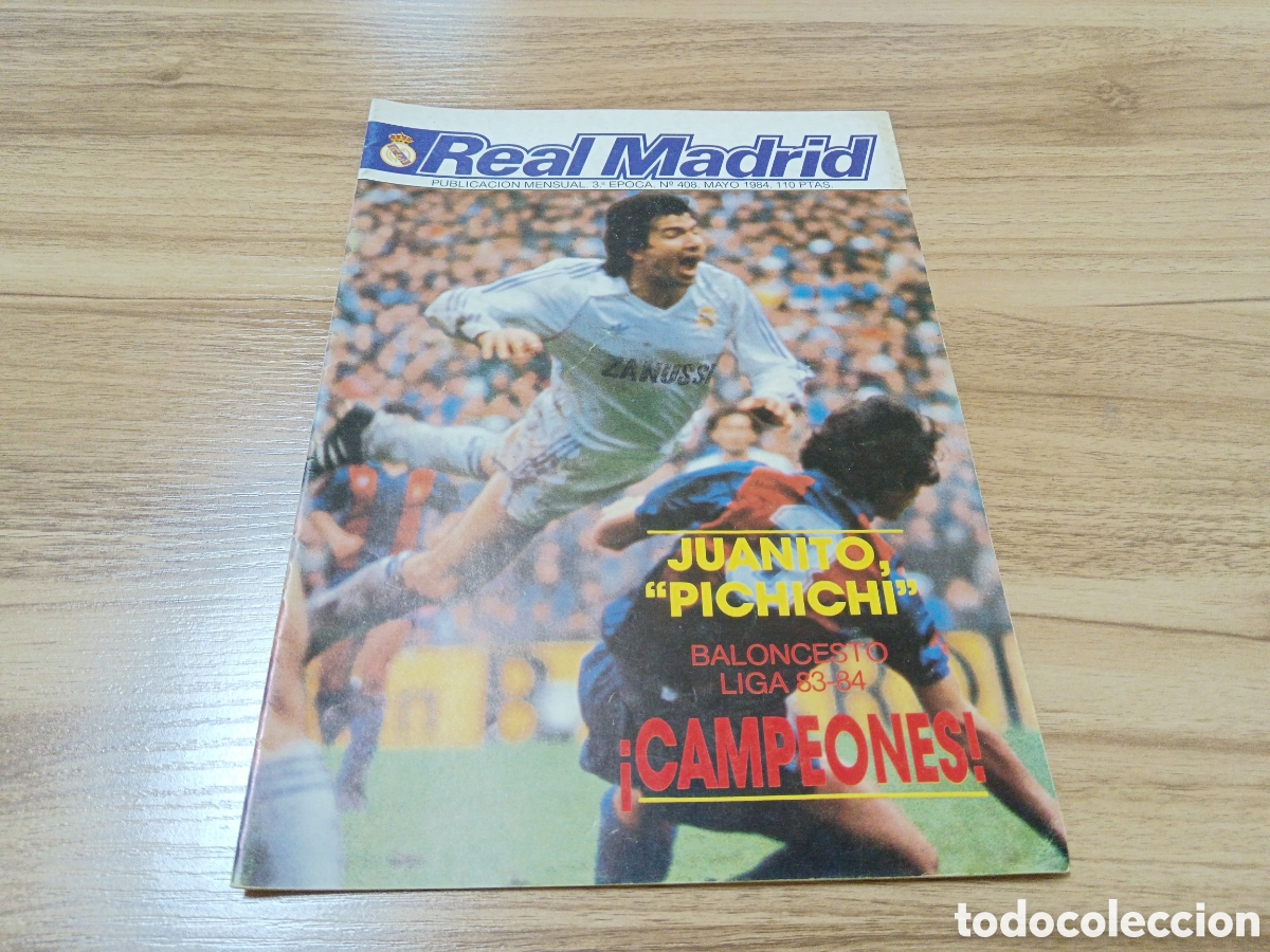 Sammelleidenschaft Sport: 1984 REVISTA REAL MADRID N&deg; 408 JUANITO PICHICHI BALONCESTO LIGA 1983 P&Oacute;STER JUAN JOSE