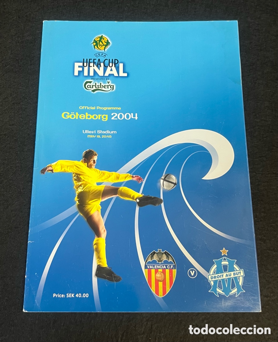 Coleccionismo deportivo: PROGRAMA OFICIAL VALENCIA CF MARSELLA FINAL COPA UEFA EUROPA 2003-2004 GOTEBORG ULLEVI STADIUM