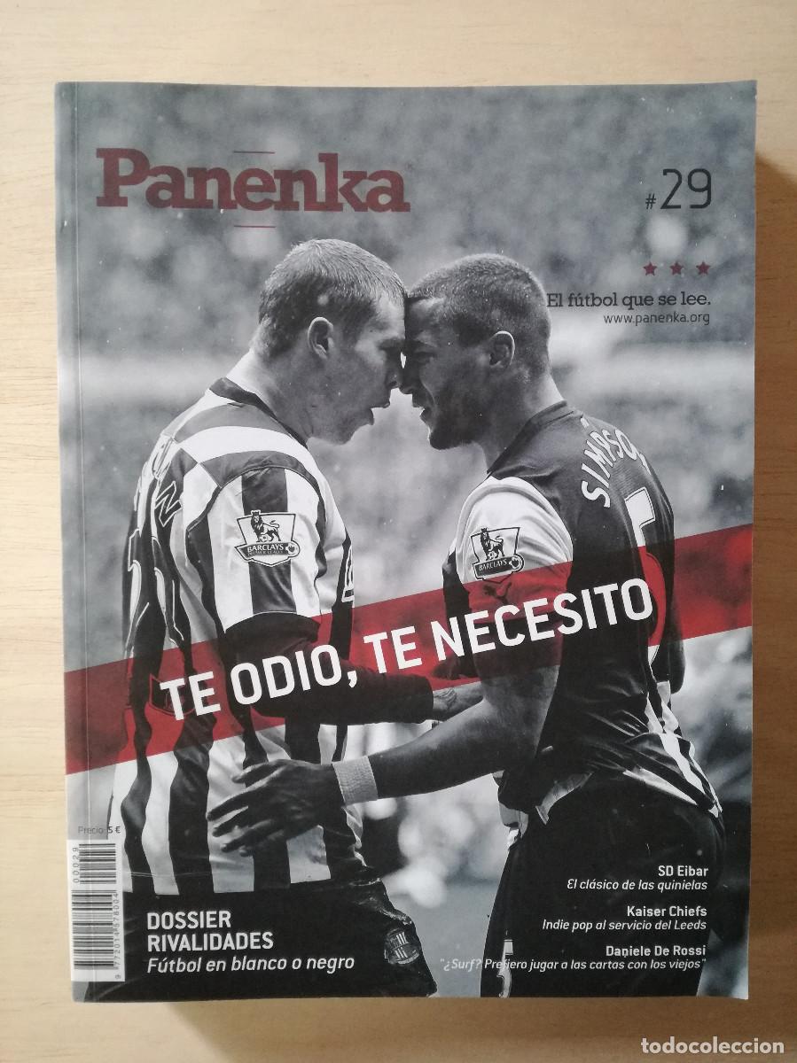 Collezionismo sportivo: REVISTA PANENKA 29 - DOSSIER RIVALIDADES TE ODIO TE NECESITO - SD EIBAR
