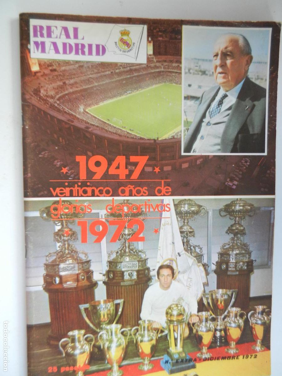 Sammelleidenschaft Sport: REAL MADRID REVISTA N&ordm; EXTRA - DICIEMBRE 1972 - 1947-1972 25 A&Ntilde;OS GLORIAS DEPORTIVAS