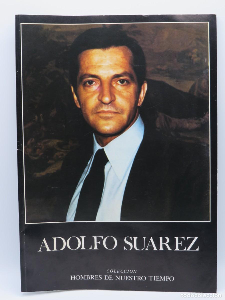 Coleccionismo deportivo: REVISTA ADOLFO SUAREZ - COLECCI&Oacute;N HOMBRES DE NUESTRO TIEMPO