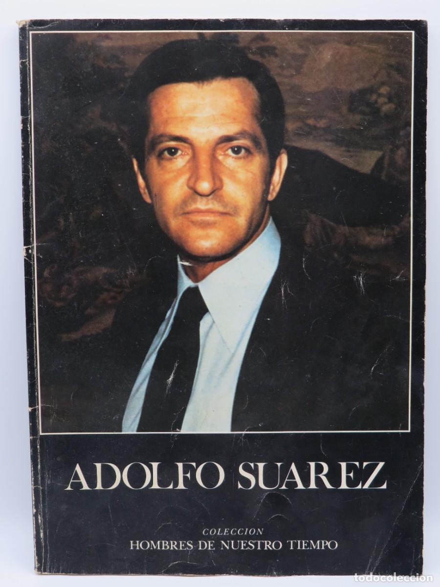 Coleccionismo deportivo: REVISTA ADOLFO SUAREZ - COLECCI&Oacute;N HOMBRES DE NUESTRO TIEMPO