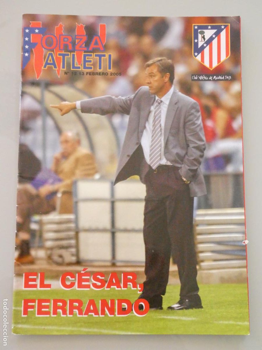 Collectionnisme sportif: REVISTA DE F&Uacute;TBOL ATL&Eacute;TICO DE MADRID. FORZA ATLETI 12 FEBRERO 2005 ENTRENADOR CESAR FERRANDO. 100GR