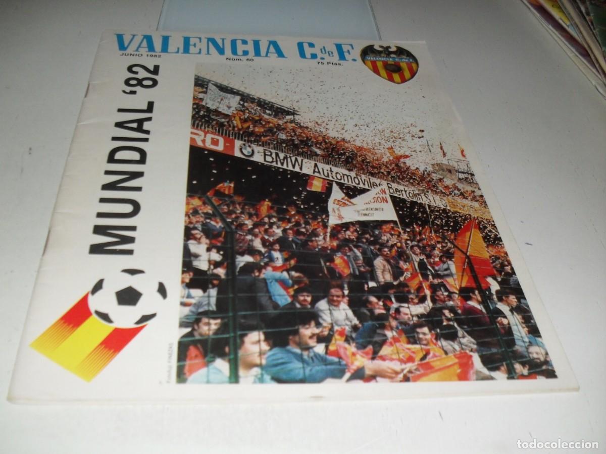 Coleccionismo deportivo: REVISTA OFICIAL VALENCIA C.F N&ordm; 60,ESPECIAL MUNDIAL 82.A&Ntilde;O 1982