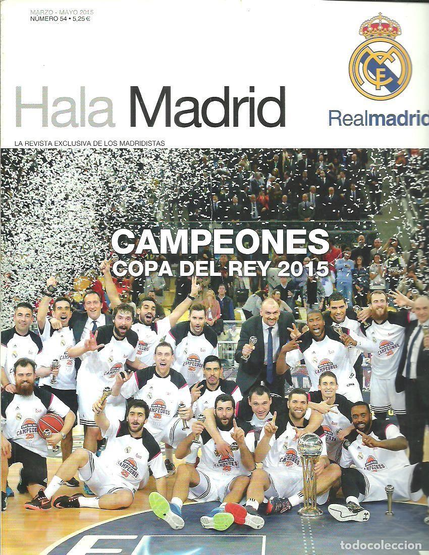 Collezionismo sportivo: Revista oficial del Real Madrid. Hala Madrid n&ordm; 54. Campeones Copa del Rey 2015
