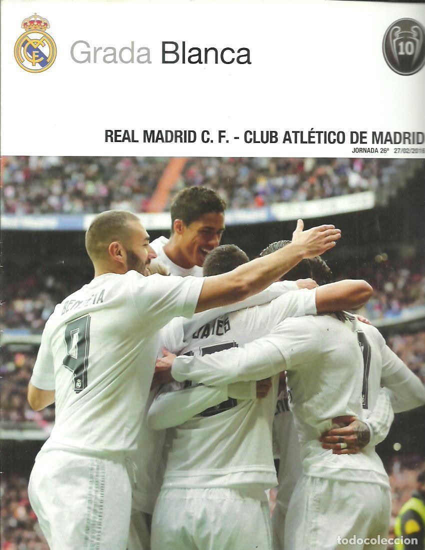 Collezionismo sportivo: Revista oficial Programa Grada Blanca Real Madrid - Atl&eacute;tico de Madrid 27/02/2016 Jornada 26