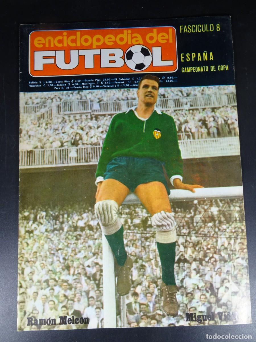Coleccionismo deportivo: ANTIGUA PUBLICACI&Oacute;N, ENCICLOPEDIA DEL F&Uacute;TBOL , FASC&Iacute;CULO 8 , RAM&Oacute;N MELC&Oacute;N, MIGUEL VIDAL, VER FOTOS