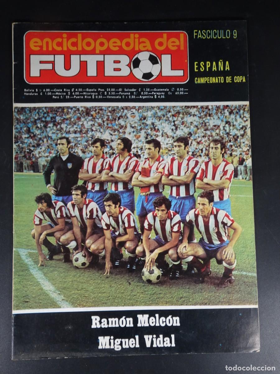 Coleccionismo deportivo: ANTIGUA PUBLICACI&Oacute;N, ENCICLOPEDIA DEL F&Uacute;TBOL , FASC&Iacute;CULO 9 , RAM&Oacute;N MELC&Oacute;N, MIGUEL VIDAL, VER FOTOS