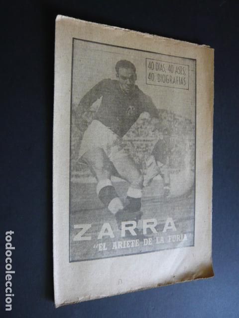 Sports collectibles: 40 DIAS, 40 ASES, 40 BIOGRAFIAS: ZARRA, EL ARIETE DE LA FURIA. 23 AGOSTO 1963