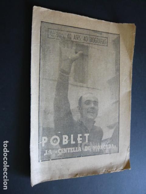 Sports collectibles: 40 DIAS, 40 ASES, 40 BIOGRAFIAS. POBLET EL CENTELLA DE MONCADA 7 AGOSTO 1963