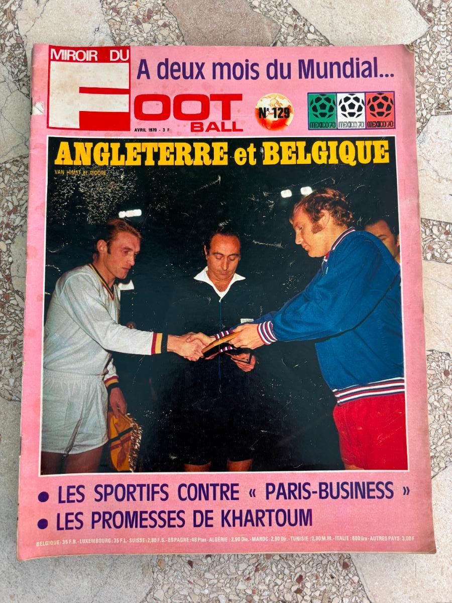 Collezionismo sportivo: MIROIR DU FOOTBALL N&ordm; 129 A&Ntilde;O 1970. LES PROMESSES DE KHARTOUM. ANGLETERRE ET BELGIQUE.