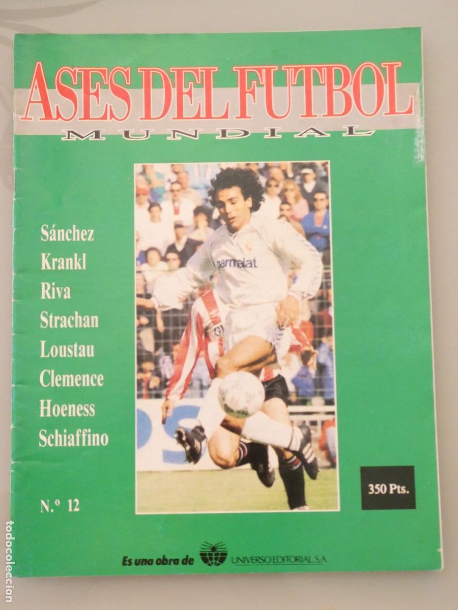 Sammelleidenschaft Sport: REVISTA ASES DEL F&Uacute;TBOL MUNDIAL 12 UNIVERSO EDITORIAL 1992. HUGO S&Aacute;NCHEZ KRANKL RIVA STRACHAN 100GR