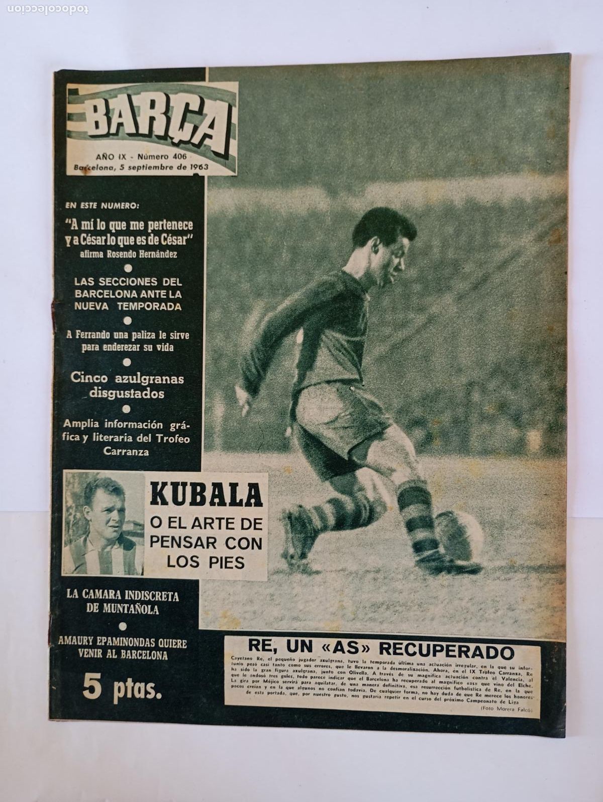 Coleccionismo deportivo: REVISTA BAR&Ccedil;A N&ordm; 406. A&Ntilde;O IX. 5 DE SEPTIEMBRE DE 1963. KUBALA EL ARTE DE PENSAR CON PIES. TDK279G8