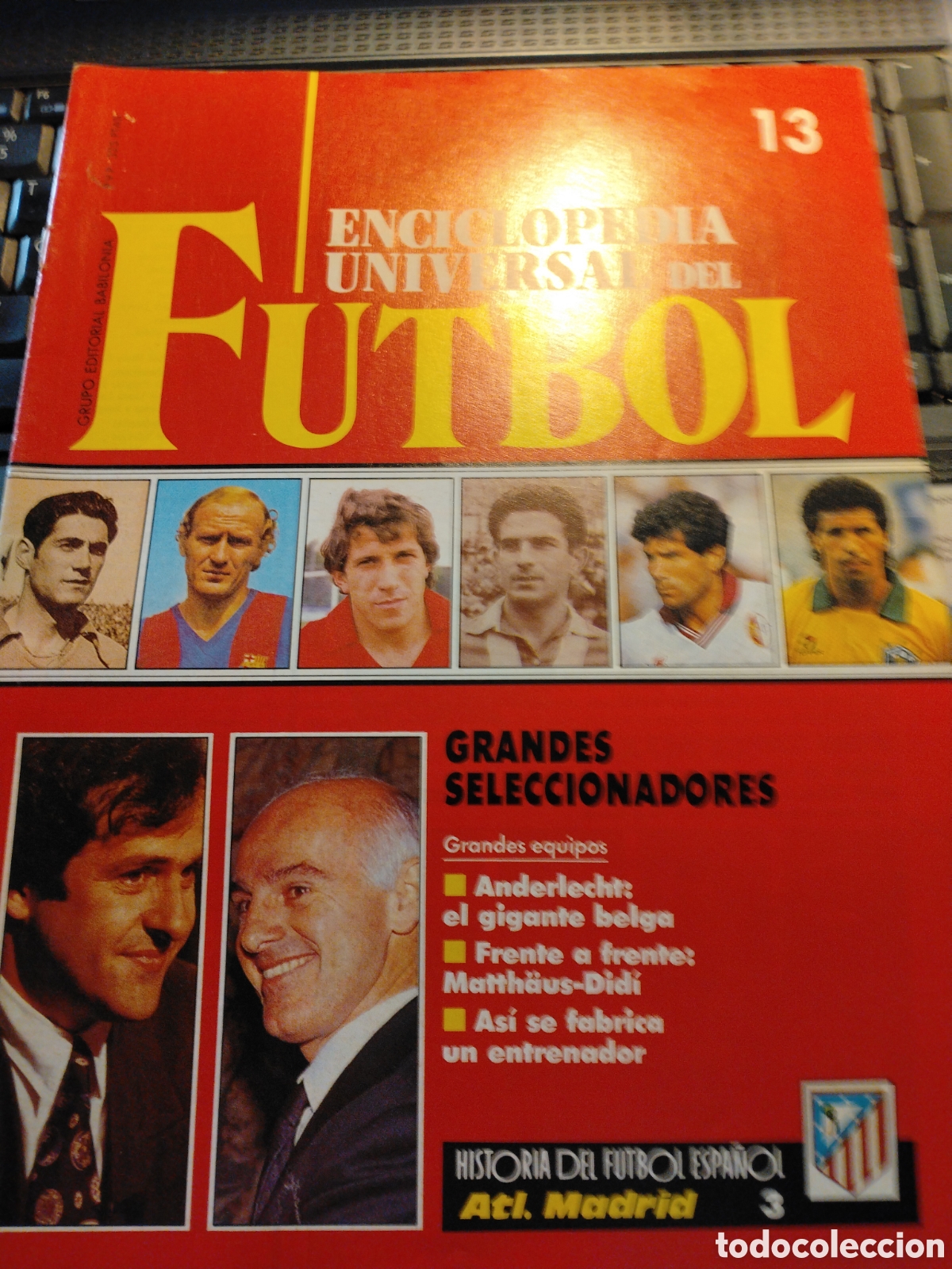 Coleccionismo deportivo: ENCICLOPEDIA UNIVERSAL DE FUTBOL - FASC&Iacute;CULO 13 - EDITORIAL BABILONIA 1991 - SIN POSTER.