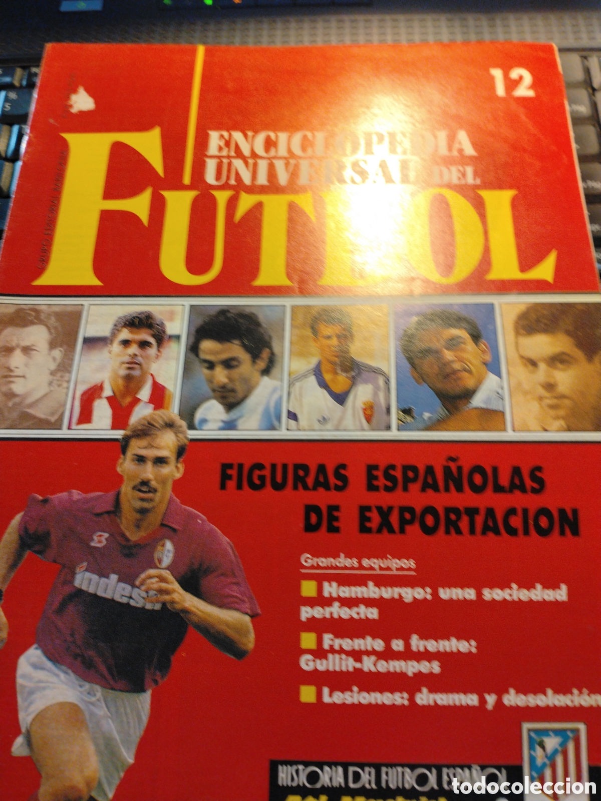 Coleccionismo deportivo: ENCICLOPEDIA UNIVERSAL DE FUTBOL - FASC&Iacute;CULO 12 - EDITORIAL BABILONIA 1991 - SIN POSTER.