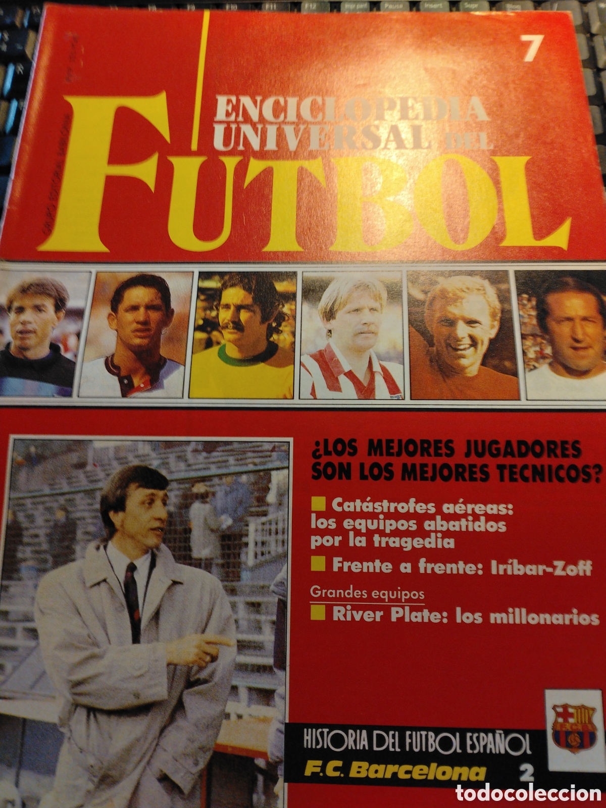 Coleccionismo deportivo: ENCICLOPEDIA UNIVERSAL DE FUTBOL - FASC&Iacute;CULO 7 - EDITORIAL BABILONIA 1991 - SIN POSTER.
