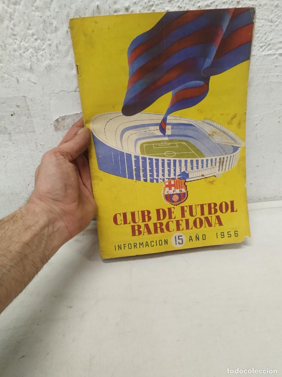 Sports collectibles: Antigua revista Club de futbol club Barcelona, Bar&ccedil;a. Informaci&oacute;n 15 a&ntilde;o 1956.