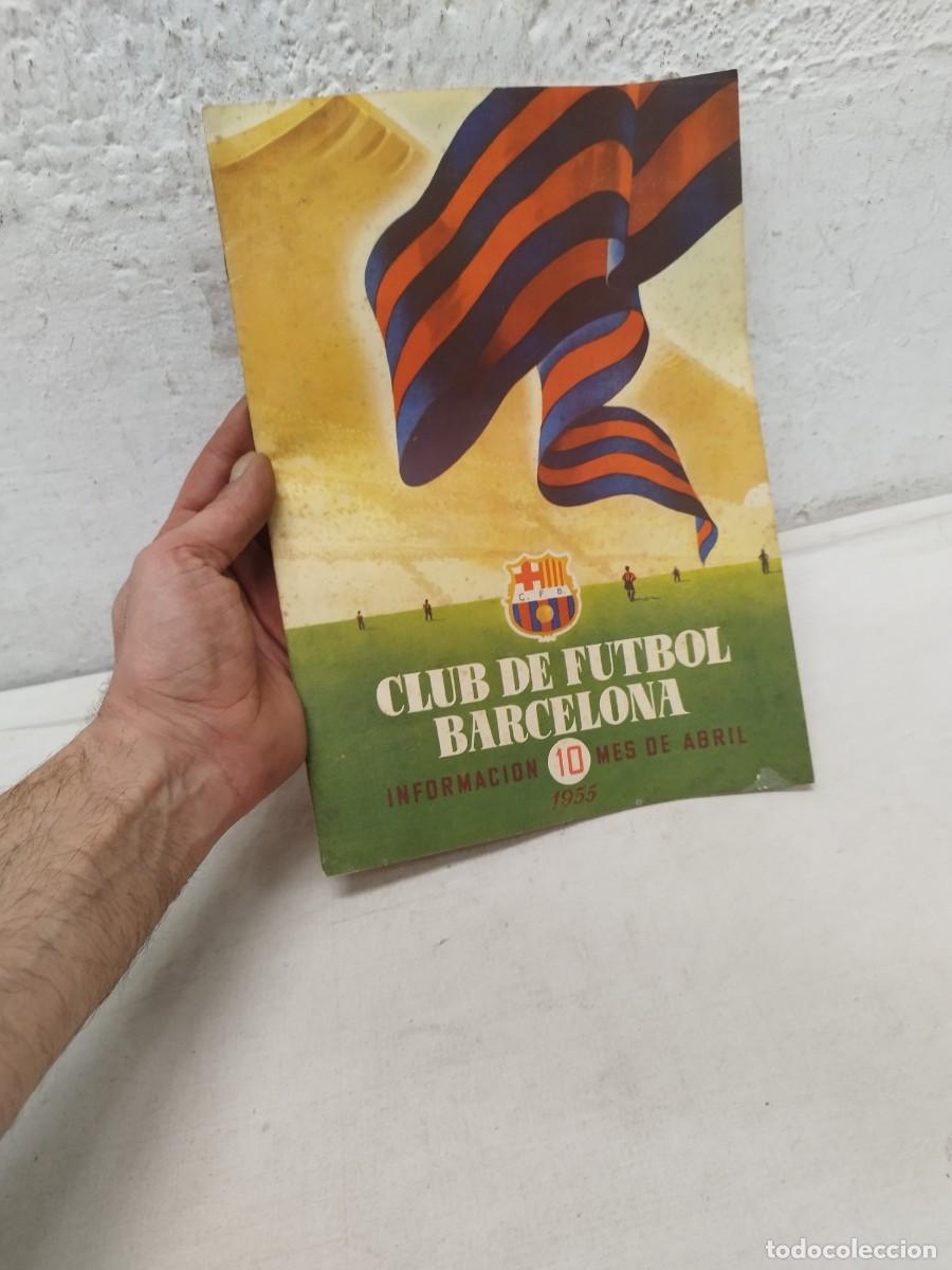 Collezionismo sportivo: Antigua revista Club de futbol Barcelona, Bar&ccedil;a. Informaci&oacute;n 10 mes de abril 1955.