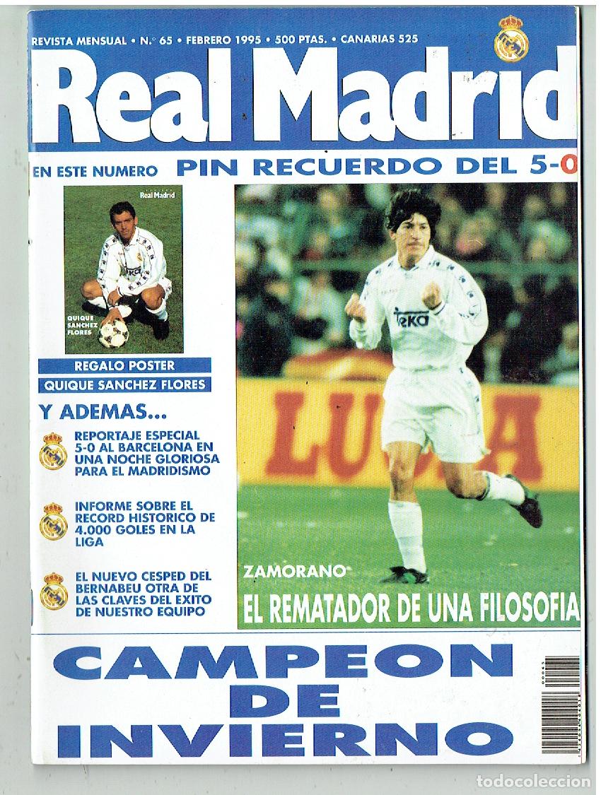 Collezionismo sportivo: REVISTA REAL MADRID. N&ordm; 65. POSTER: QUIQUE SANCHEZ FLORES. / ZAMORANO / FEBRERO 1995. (T/19)