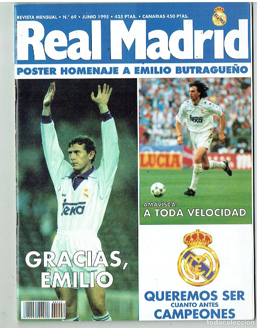 Collezionismo sportivo: REVISTA REAL MADRID. N&ordm; 69. POSTER HOMENAJE A EMILIO BUTRAGUE&Ntilde;O. JUNIO 1995. (T/19)