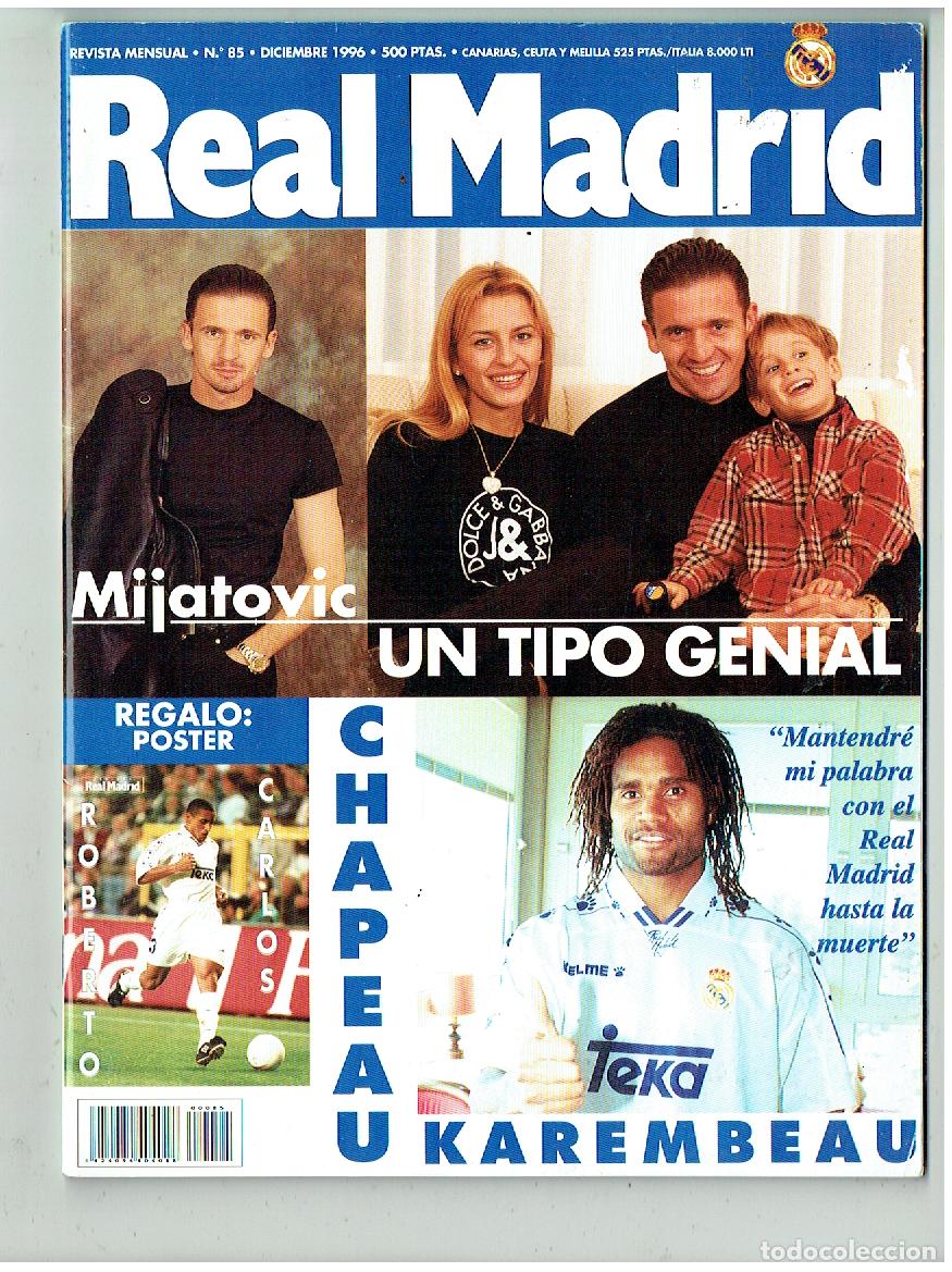 Collezionismo sportivo: REVISTA REAL MADRID. N&ordm; 85. MIJATOVIC / KAREMBEAU / POSTER ROBERTO CARLOS. DCBRE. 1996. (T/19)