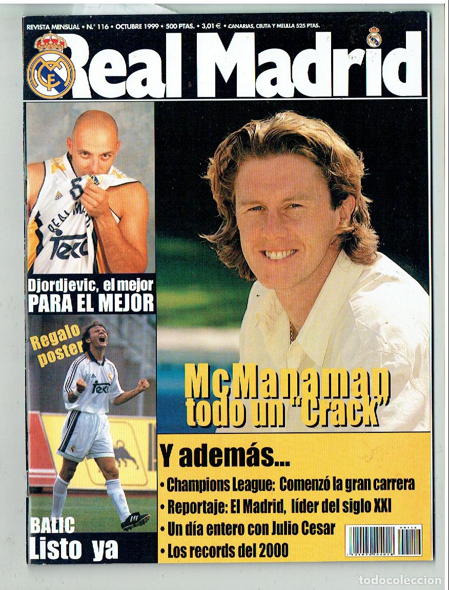 Collezionismo sportivo: REVISTA REAL MADRID. N&ordm; 116. Mc MANAMAN / BALIC. OCTBRE 1999. (T/19)