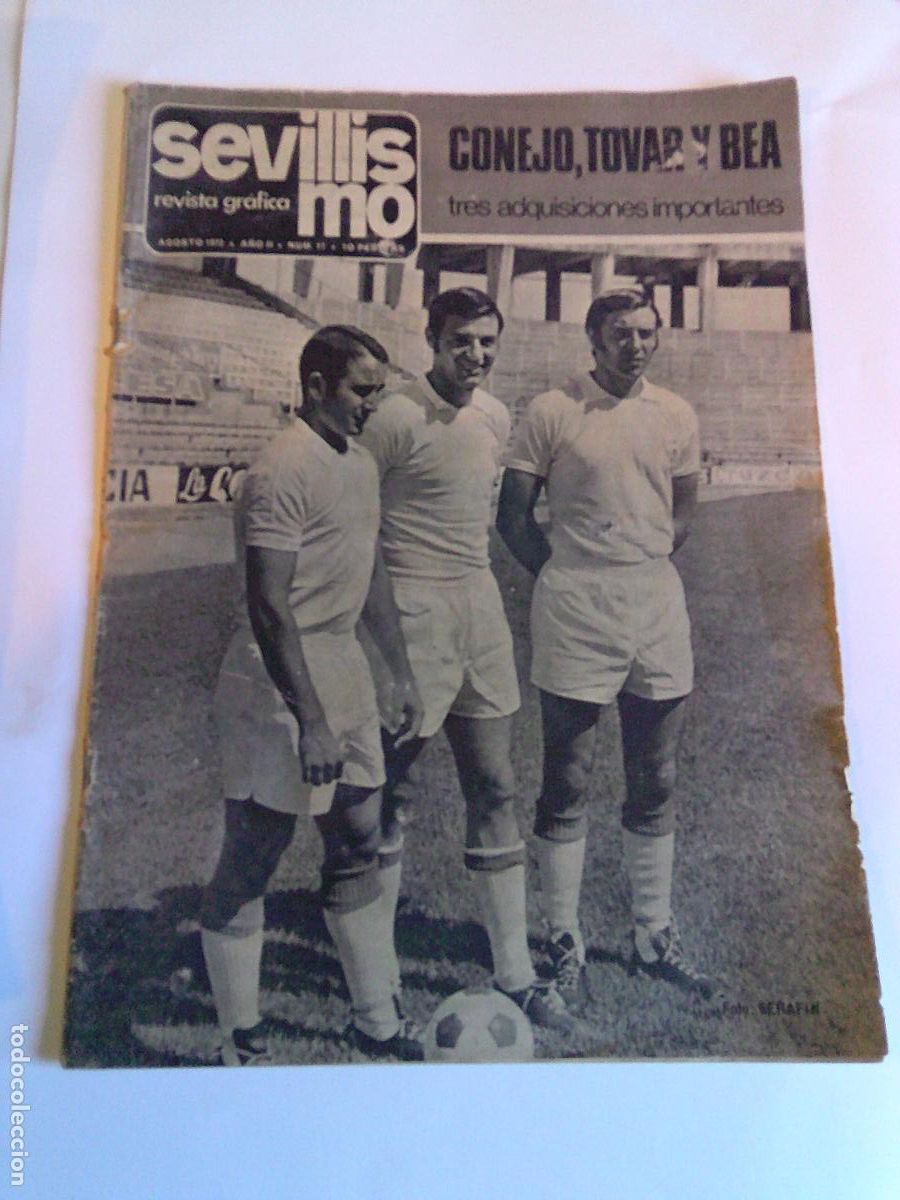 Collectionnisme sportif: Revista Grafica Sevillismo Agosto 1972 N&ordm; 17 Conejo Tovar y Bea Fichajes