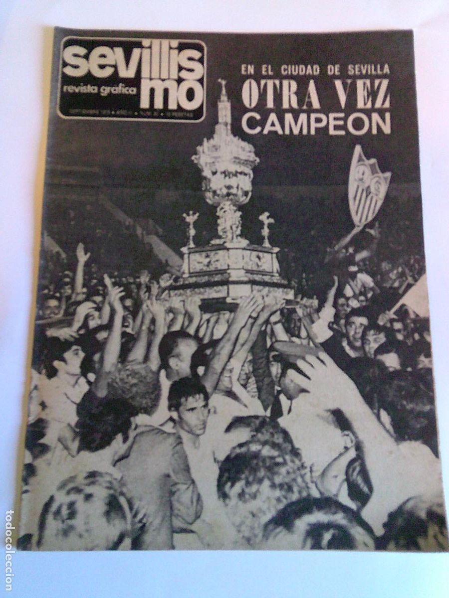 Sports collectibles: Revista Grafica Sevillismo Septiembre 1973 N&ordm; 30 Otra vez campe&oacute;n