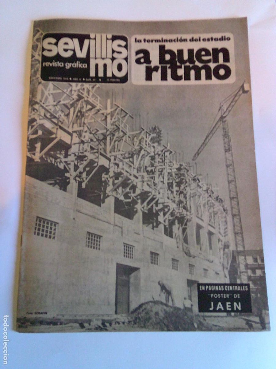 Sports collectibles: Revista Grafica Sevillismo Noviembre 1974 N&ordm; 44 Terminaci&oacute;n del estadio