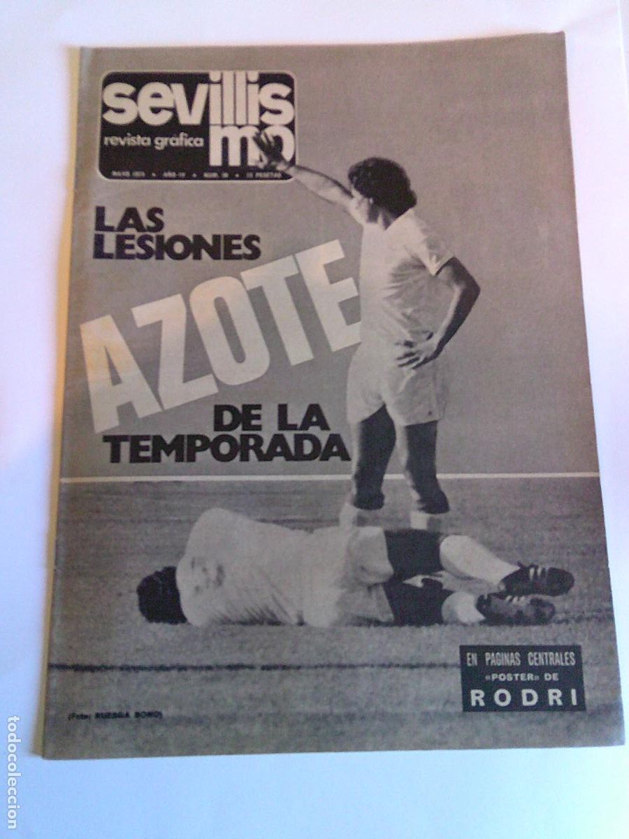 Coleccionismo deportivo: Revista Grafica Sevillismo Mayo 1974 N&ordm; 38 Azote de la temporada lesiones