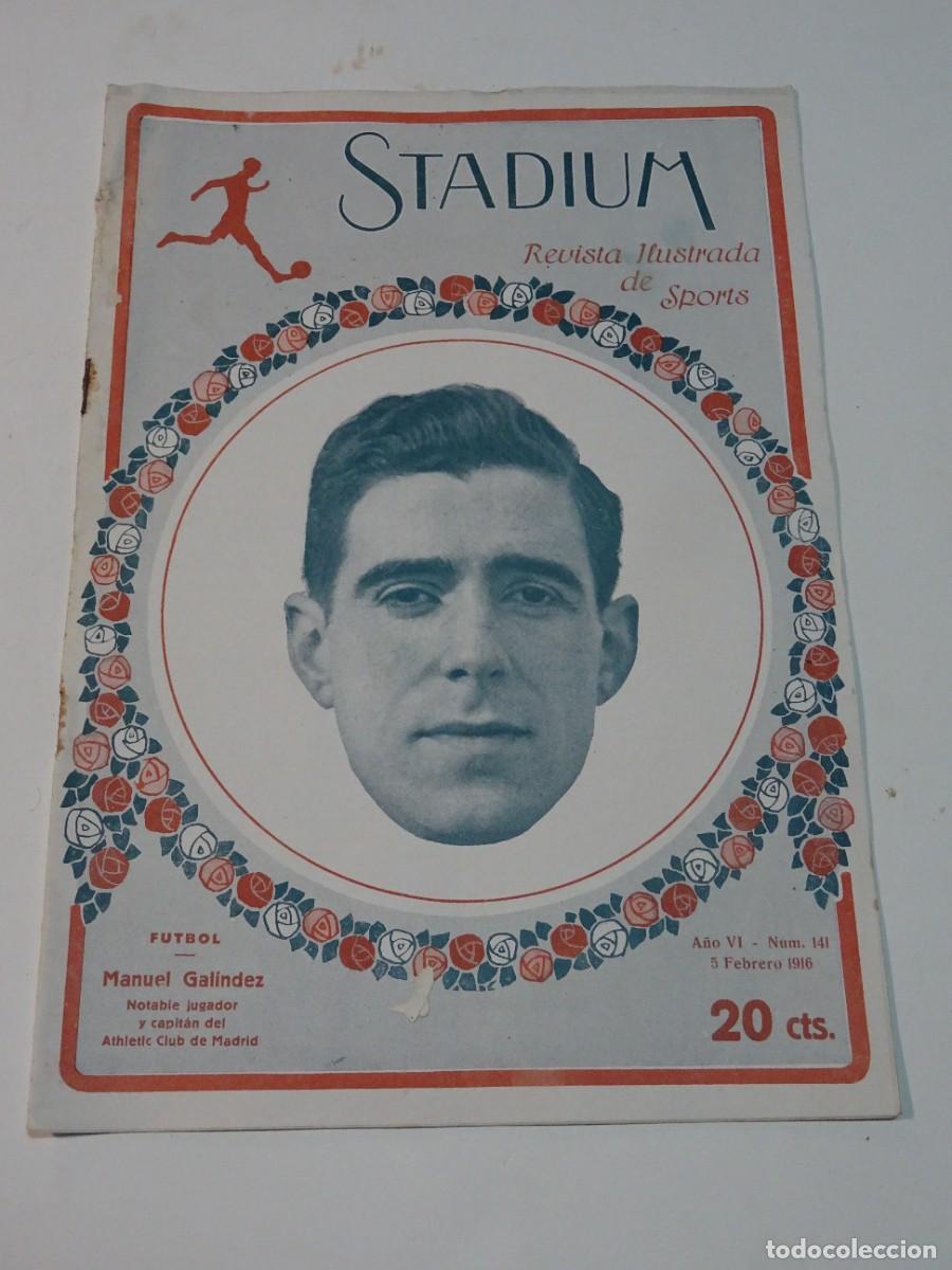 Sports collectibles: Revista Stadium A&ntilde;o VI n.141 Febrero 1916 Manuel Gal&iacute;ndez Athlich Club Bilbao - F&uacute;tbol en Aldaluc&iacute;a