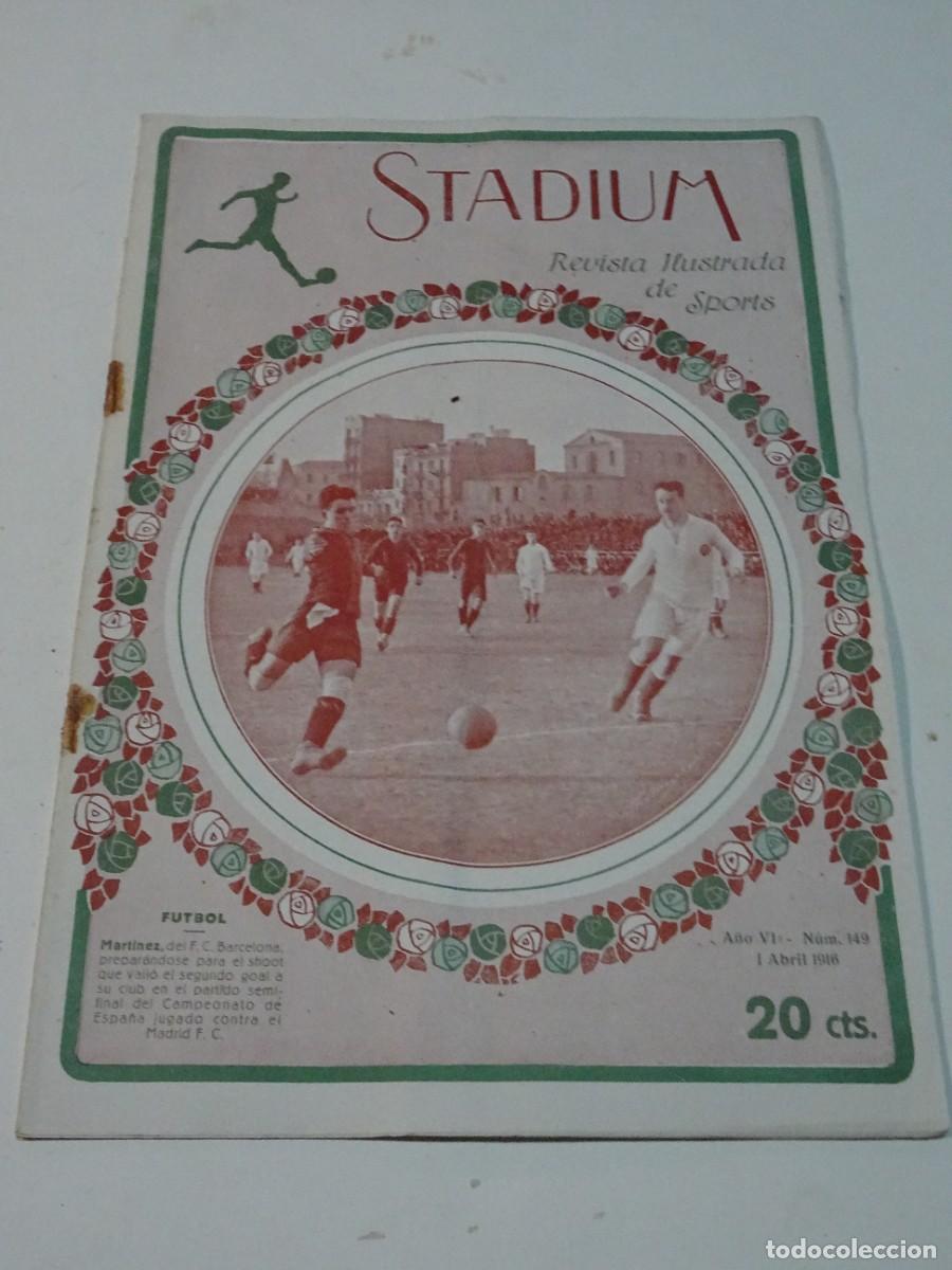Sammelleidenschaft Sport: Stadium A&ntilde;o VI n.149 Abril 1916 FC Barcelona - Mart&iacute;nez Contra Madrid FC Campeonato de Espa&ntilde;a