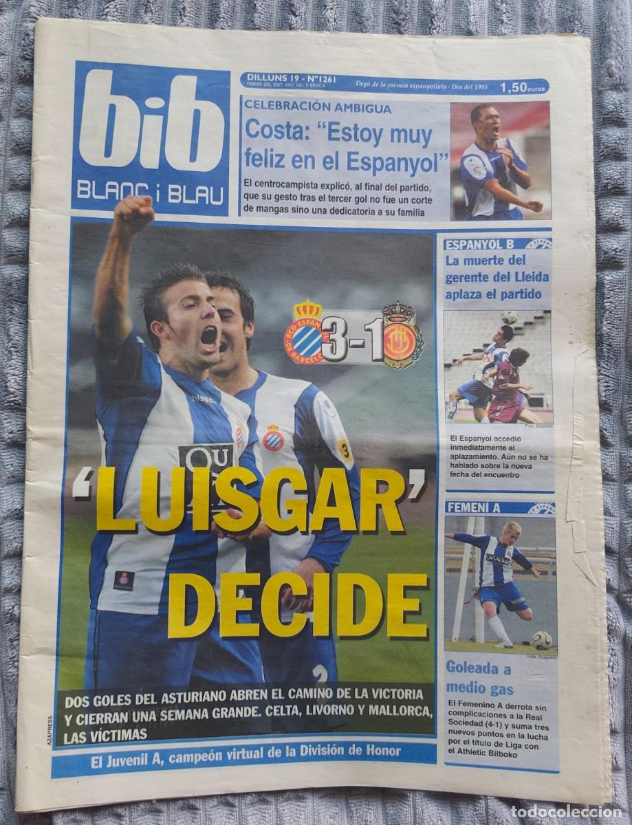 Colecionismo desportivo: DIARIO BIB BLANC I BLAU N&ordm; 1261 &middot; 19 febrero 2007 (RCD ESPANYOL DE BARCELONA VS RCD MALLORCA: 3 - 1)