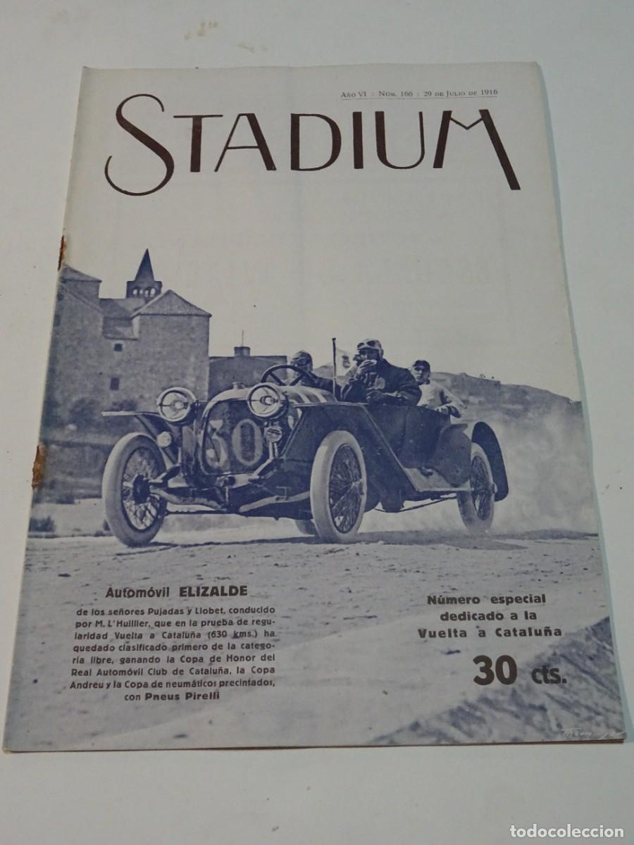 Sports collectibles: STADIUM A&Ntilde;O VI N.166 JULIO 1916 AUTOMOVILES ELIZALDE - N&Uacute;MERO EXTRAORDINARIO VUELTA A CATALU&Ntilde;A