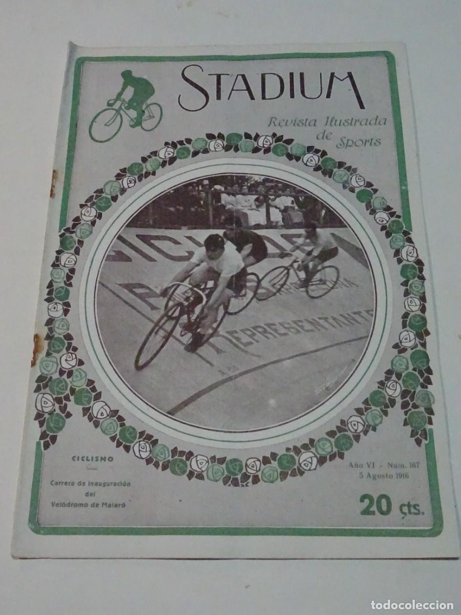 Sports collectibles: STADIUM A&Ntilde;O VI N.167 AGOSTO 1916 VEL&Oacute;DROMO DE MATAR&Oacute; - NUEVO CAMPO GIMN&Aacute;STICO TARRAGONA