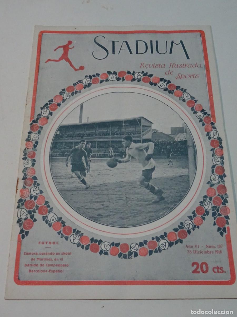 Coleccionismo deportivo: STADIUM A&Ntilde;O VI N.187 DICIEMBRE 1916 RICARDO ZAMORA FC BARCELONA / ESPA&Ntilde;OL - PAULINO ALC&Aacute;NTARA