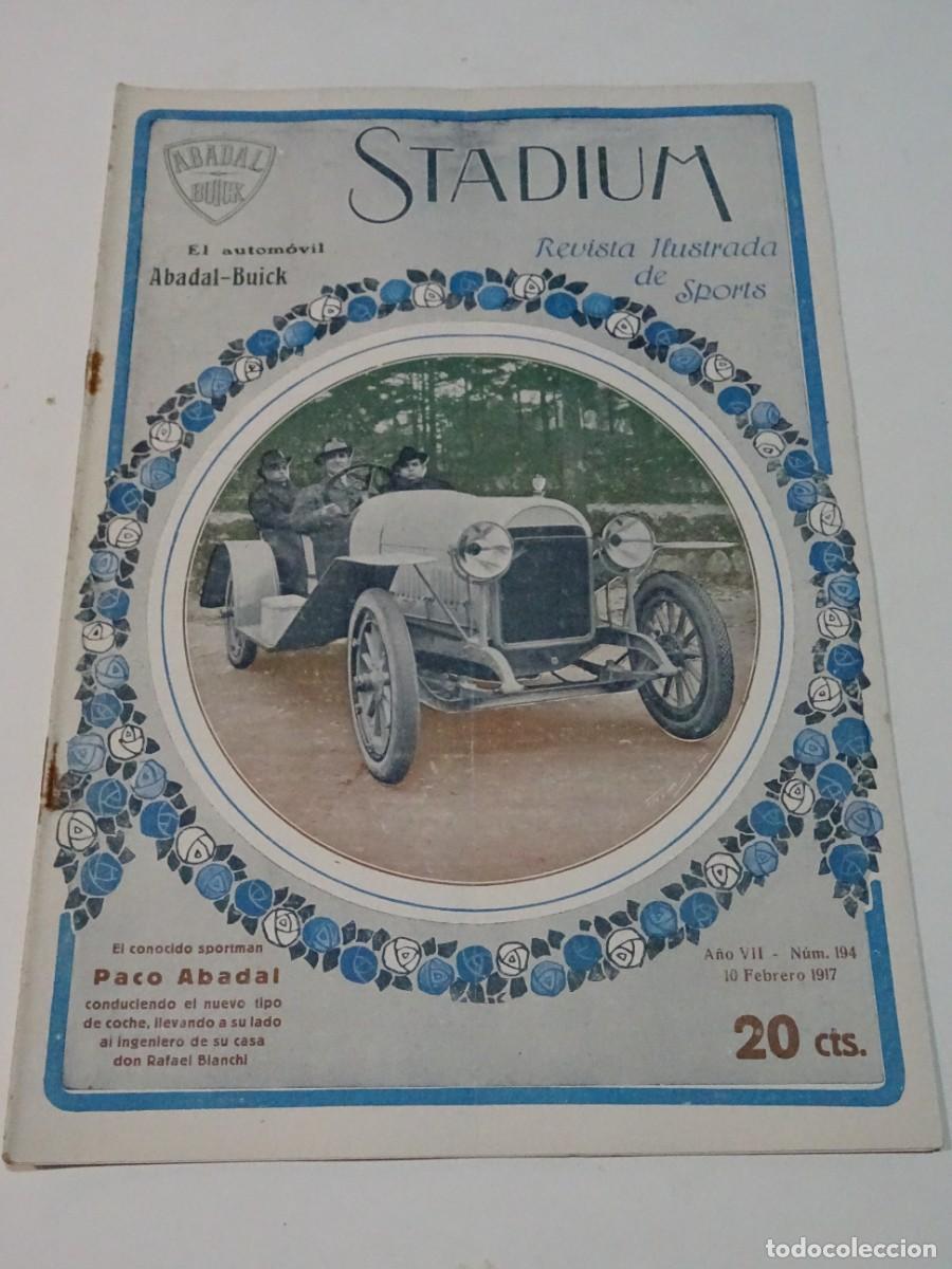 Coleccionismo deportivo: STADIUM A&Ntilde;O VI N.194 FEBRERO 1917 PACO ABADAL AUTOMOVIL ABADAL BUICK - RIBAS IX SPORTS DE NIEVE