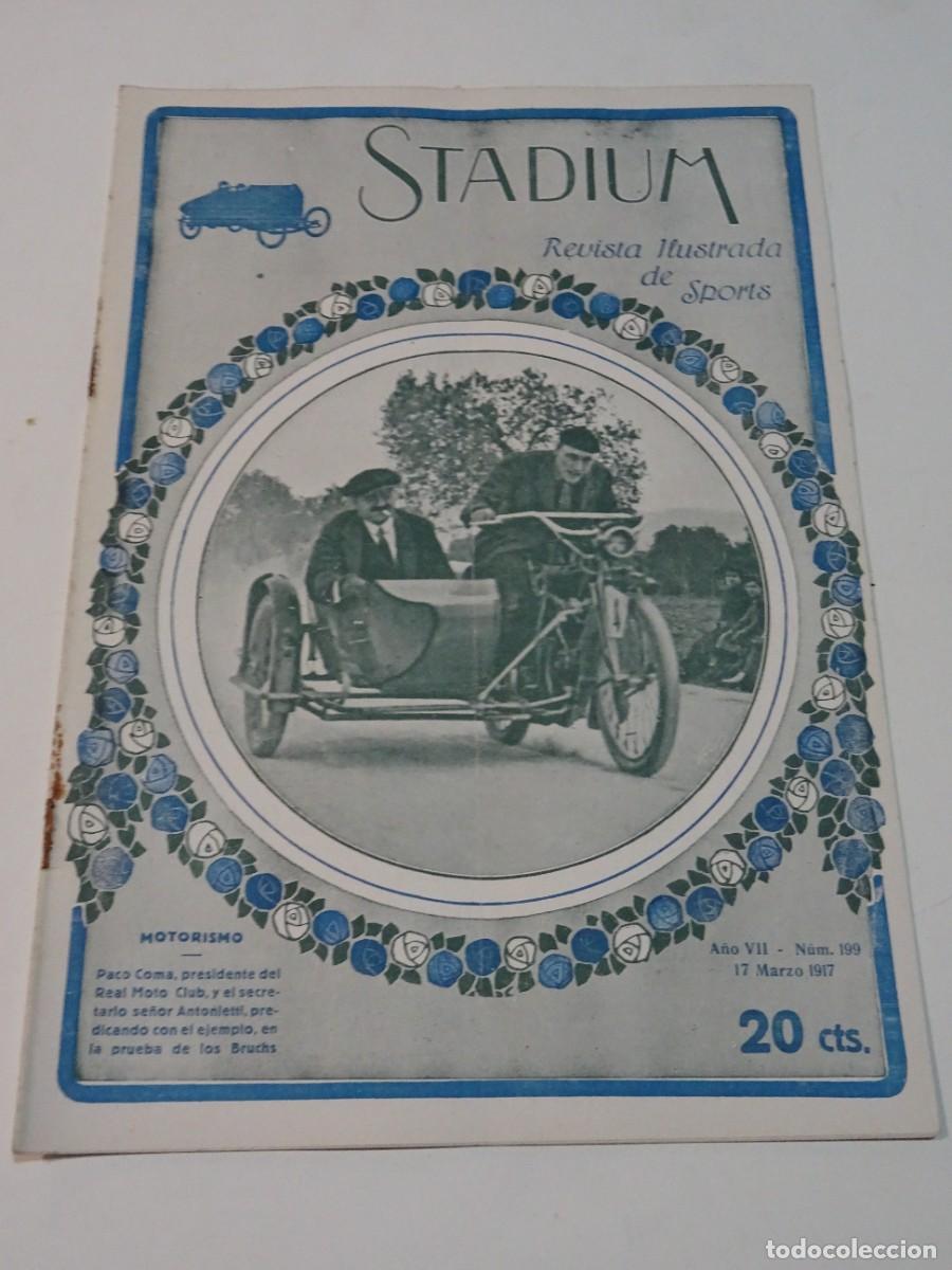 Coleccionismo deportivo: STADIUM A&Ntilde;O VI N.199 MARZO 1917 PACO COMA PRESIDENTE REAL MOTO CLUB PUEBA DE LOS BRUCHS - BARCELONA