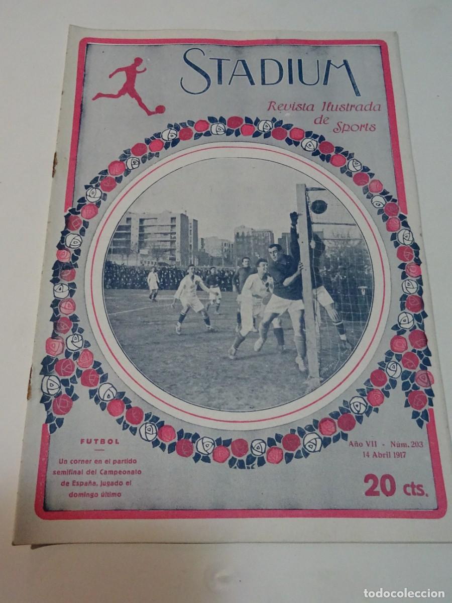 Coleccionismo deportivo: STADIUM A&Ntilde;O VII N.203 ABRIL 1917 F&Uacute;TBOL MADRID / ESPA&Ntilde;A - ATLETICO GUIPUZCOA / CATALU&Ntilde;A ATLETISMO